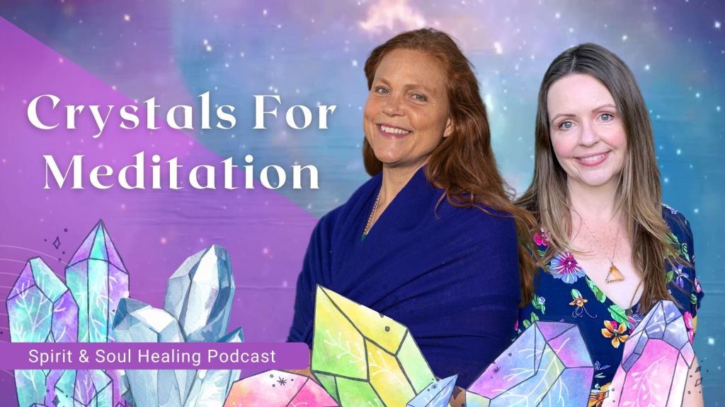 34. Crystals For Meditation – A Lightworker’s Conversation
